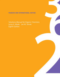 Solutions Manual for Organic Chemistry: Pearson New International Edition