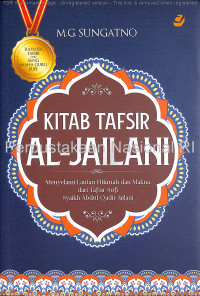 Kitab tafsir Al-Jailani : menyelami lautan hikmah dan makna dari tafsir sufi Syaikh Abdul Qadir Jailani