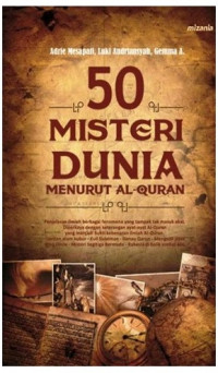 Lima puluh misteri dunia : menurut Al-Qur'an