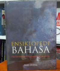 Ensiklopedia bahasa = the cambridge encyclopedia of language
