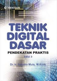 Teknik digital dasar : pendekatan praktis edisi 3