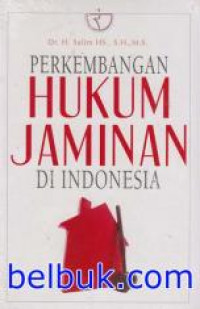 Perkembangan hukum jaminan di Indonesia
