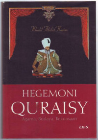 Hegemoni quraisy : agama, budaya, kekuasaan