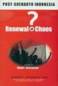 Post-Suharto Indonesia : renewal or chaos