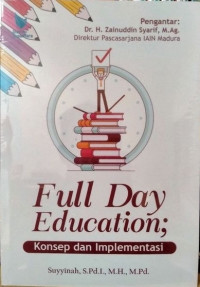 Full day education : konsep dan implementasi