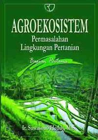 Agroekosistem: permasalahan lingkungan pertanian (bagian pertama)