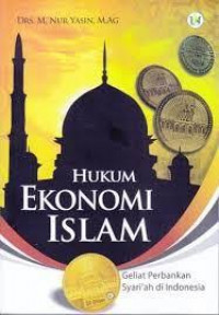 Hukum ekonomi islam: geliat perbankan syariah di Indonesia