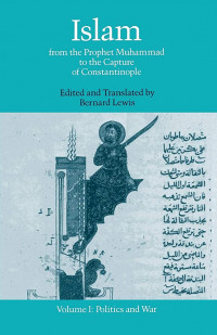 Islam from the prophet Muhammad to the capture of Constantinople