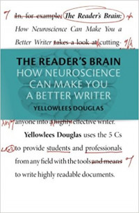 The reader's brain :how neuroscience can make you a better writer