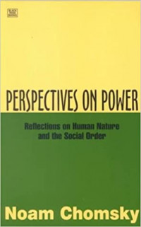 Perspectives on power : reflections on human nature and the social order
