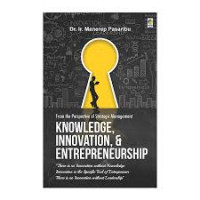Knowledge, innovation, and entrepreneurship : from the perspective of strategic management