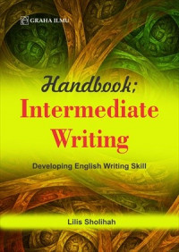 Handbook : intermediate writing developing english writing skill