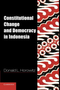 Constitutional change and democracy in Indonesia