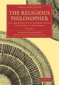 The religious philosopher or, the right use of contemplating the works of the creator volume 2