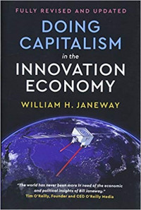 Doing capitalism in the innovation economy: reconfiguring the three-player game between markets, speculators and the state