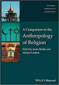A companion to the anthropology of religion