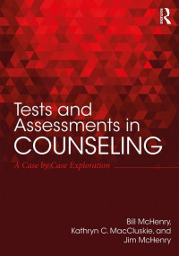 Test and assessments in counseling : a case by case exploration
