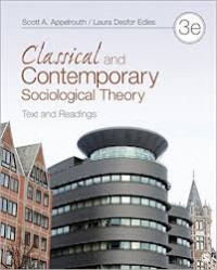 Classical and contemporary sociological theory : text and readings