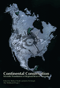 Continental conservation : scientific foundations of regional reserve networks