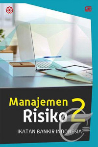 Manajemen risiko 2: mengidentifikasi risiko likuiditas, reputasi, hukum, kepatuhan, dan strategik bank