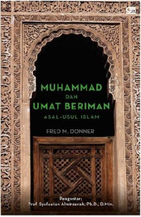 Muhammad dan umat beriman : asal usul Islam