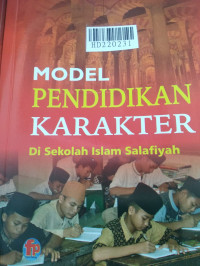 Model pendidikan karakter di sekolah Islam salafiyah