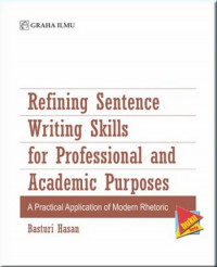 Refining sentence writing skills for professional and academic purposes : a practical application of modern rhetoric