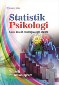 Statistik psikologi : salah satu masalah psikologi dengan statistik