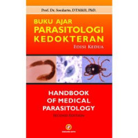 Buku ajar parasitologi kedokteran = Handbook of medical parasitology