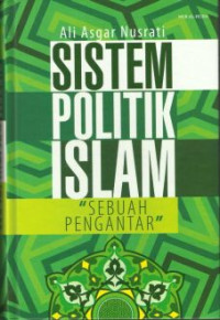 Sistem politik Islam : sebuah pengantar