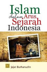 Islam dalam arus sejarah Indonesia