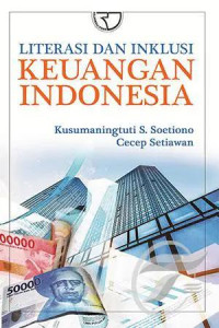 Literasi dan inklusi keuangan Indonesia