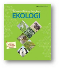 Referensi biologi lengkap: ekologi