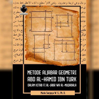 Metode aljabar geometri Abd Al Hamid Ibnu Turk dalam kitab fi al jabr wa al muqabala