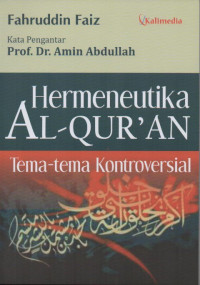 Hermeneutika al-Qur'an : tema-tema kontroversial
