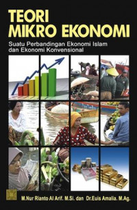 Teori mikroekonomi : suatu perbandingan ekonomi Islam dan ekonomi konvensional