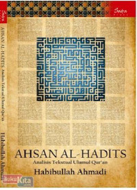 Ahsan al-Hadits : analisis tekstual ulumul Qur'an