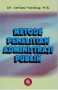 Metode penelitian administrasi publik