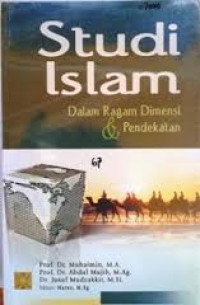 Studi Islam dalam ragam dimensi dan pendekatan