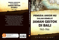 Pemuda Ansor NU dalam kemelut jaman Gestok di Bali 1965-1966