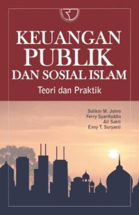 Keuangan publik dan sosial Islam : teori dan praktik