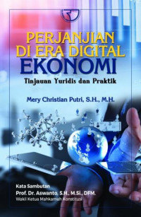 Perjanjian di era digital ekonomi : tinjauan yuridis dan praktik