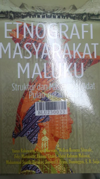 Etnografi masyarakat Maluku: struktur dan masyarakat adat pulau-pulau kecil