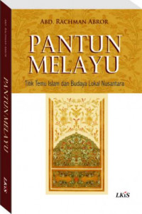 Pantun melayu : titik temu Islam dan budaya lokal nusantara