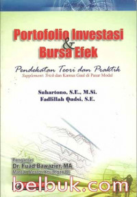 Portofolio Investasi dan bursa efek: pendekatan teori dan praktik