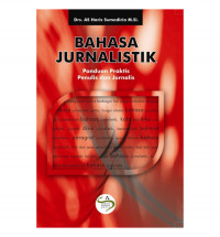 Bahasa jurnalistik : penduan praktis penulis dan jurnalis