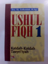 Ushul fiqh 1 : kaidah kaidah tasyri'iyah