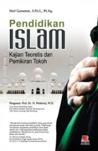 Pendidikan Islam : kajian teoritis dan pemikiran tokoh