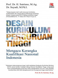 Desain kurikulum perguruan tinggi: mengacu kerangka kualifikasi nasional Indonesia