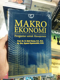Makroekonomi : pengantar untuk manajemen